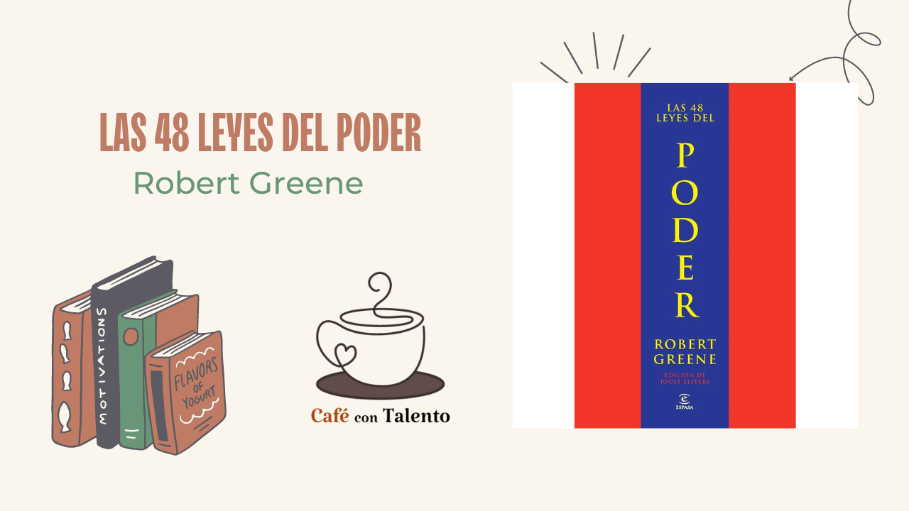 «Las 48 leyes del poder» de Robert Greene