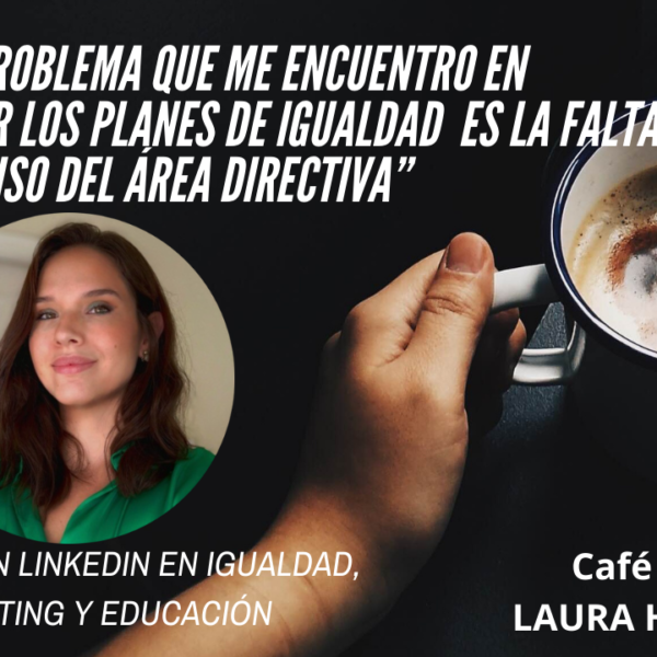 Café con Laura Huerga